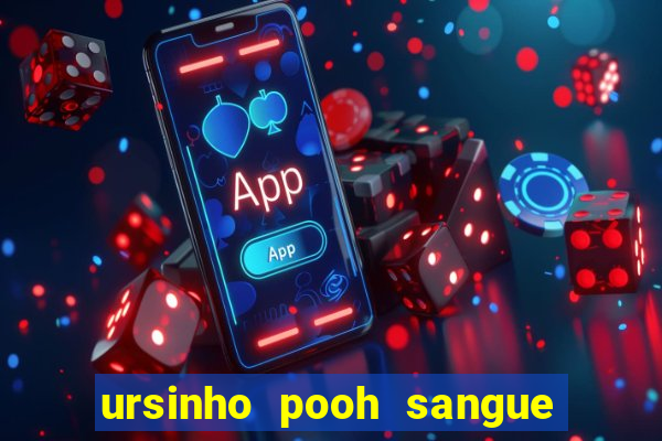 ursinho pooh sangue e mel 2 dublado online